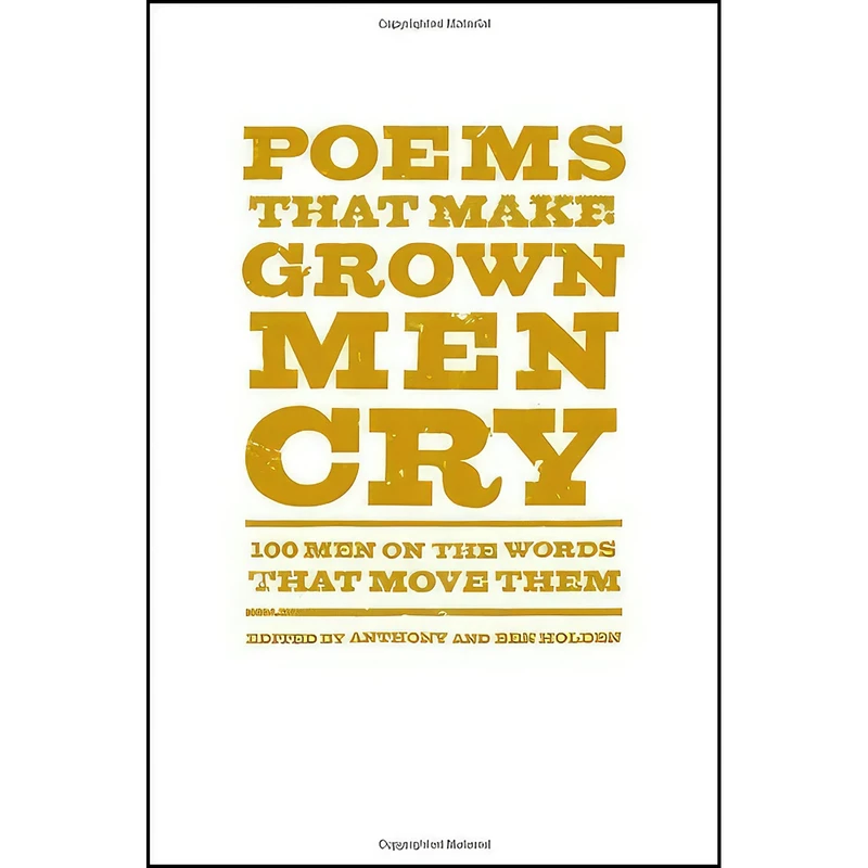 کتاب Poems That Make Grown Men Cry اثر Anthony Holden and Ben Holden انتشارات Simon & Schuster