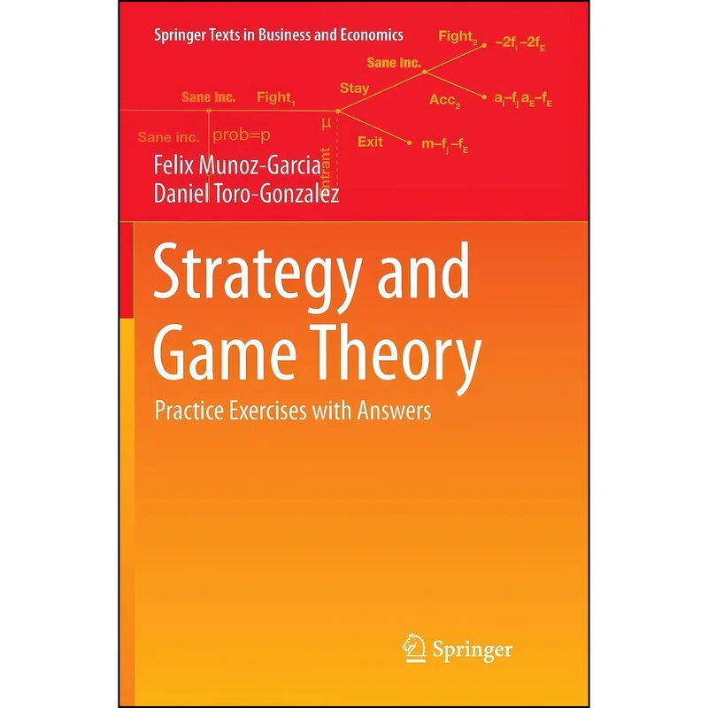کتاب Strategy and Game Theory اثر جمعي از نويسندگان انتشارات Springer