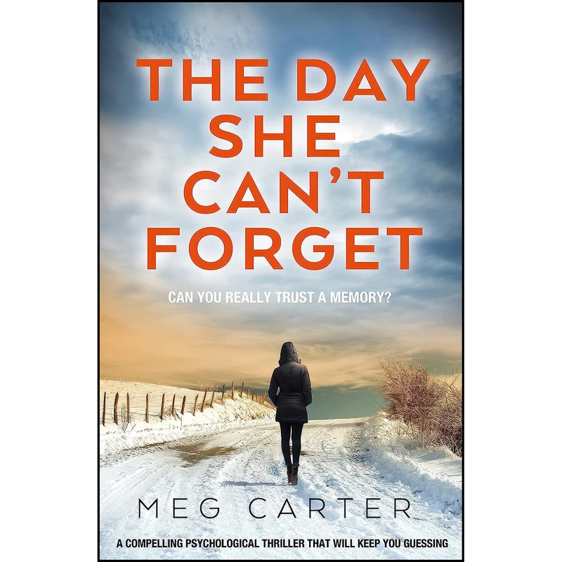 کتاب The Day She Cant Forget اثر Meg Carter انتشارات Canelo