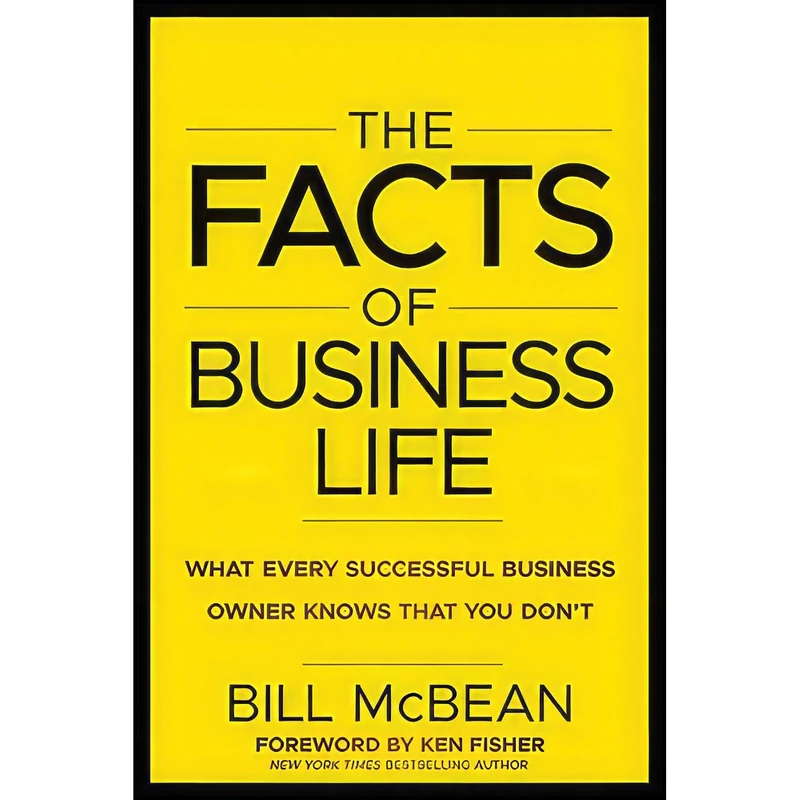 کتاب The Facts of Business Life اثر Bill McBean انتشارات Wiley