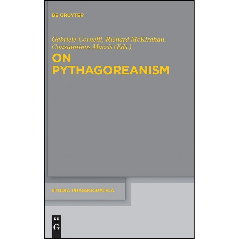 کتاب On Pythagoreanism  اثر UNKNOWN انتشارات De Gruyter