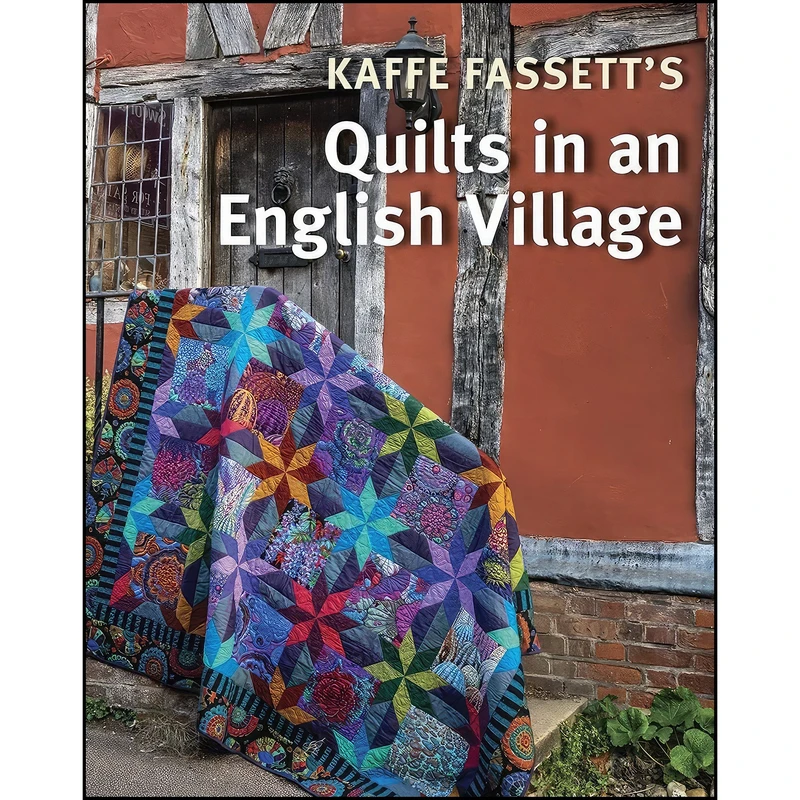 کتاب Kaffe Fassetts Quilts in an English Village اثر جمعي از نويسندگان انتشارات Taunton Press