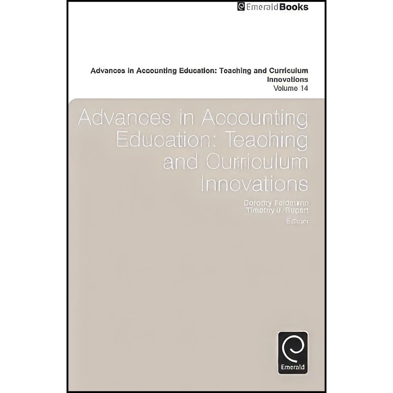 کتاب Advances in Accounting Education اثر جمعي از نويسندگان انتشارات Emerald Publishing Limited