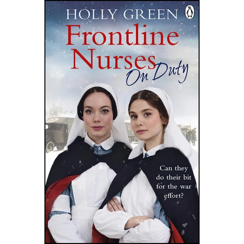 کتاب Frontline Nurses On Duty اثر Holly Green انتشارات Ebury Press