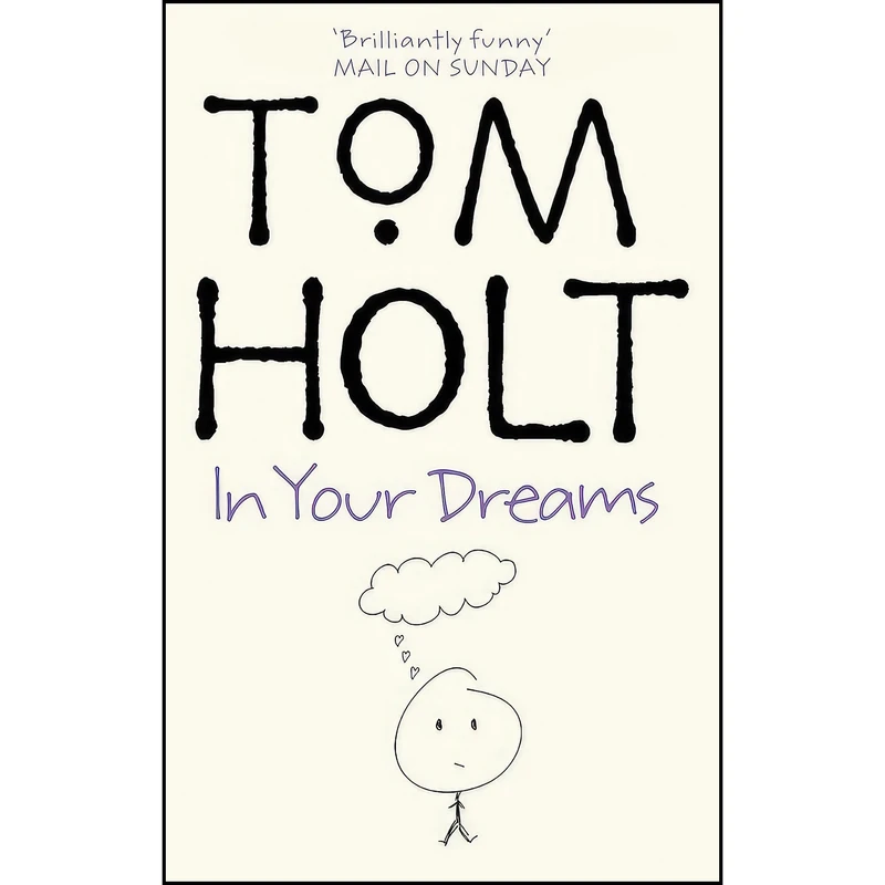 کتاب In Your Dreams اثر Tom Holt انتشارات Little, Brown Book Group