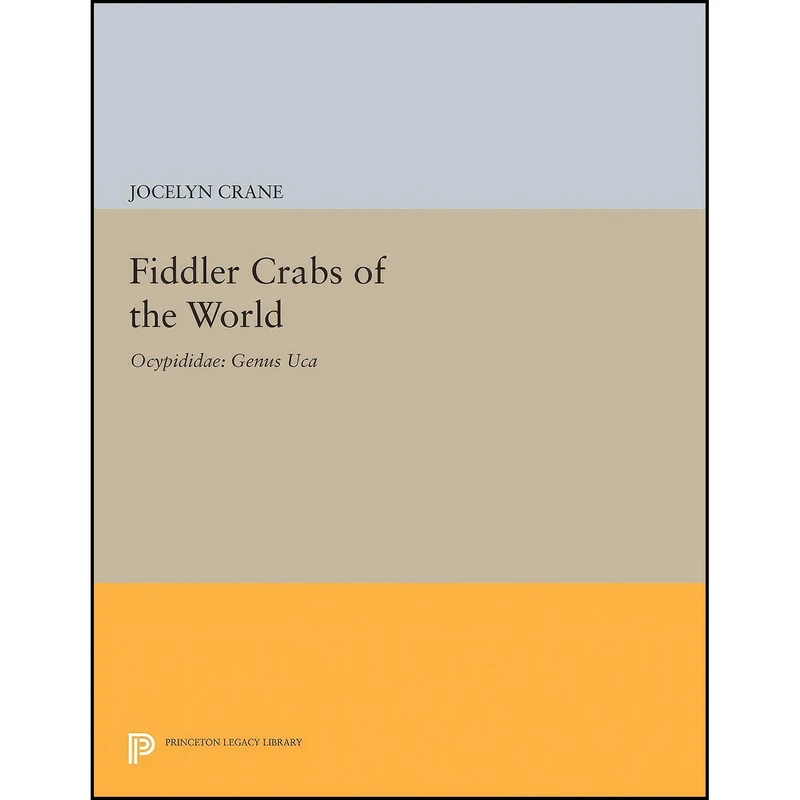 کتاب Fiddler Crabs of the World اثر Jocelyn Crane انتشارات Princeton University Press
