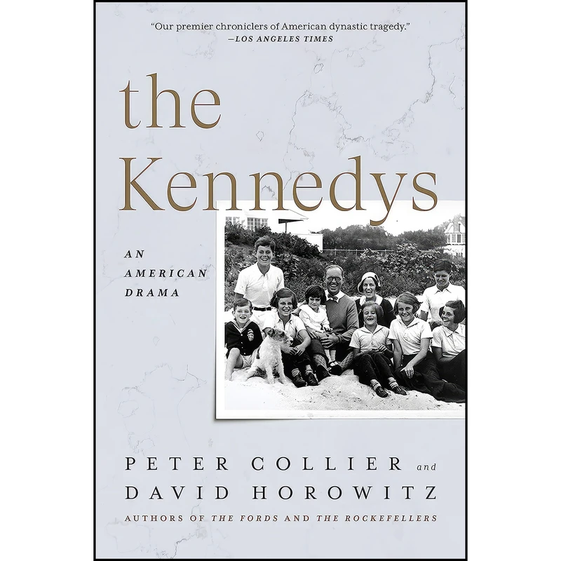 کتاب The Kennedys اثر Peter Collier and David Horowitz انتشارات Encounter Books