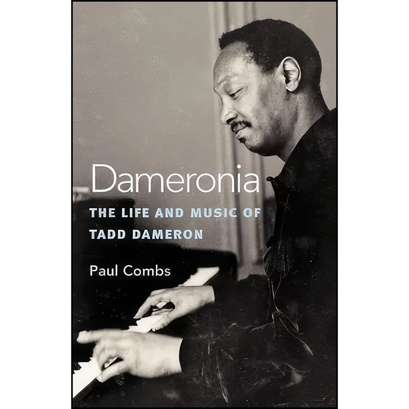 کتاب Dameronia اثر saxophonist. Paul Combs انتشارات University of Michigan Press