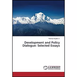 کتاب Development and Policy Dialogue اثر Thomas Kaydor Jr. انتشارات بله