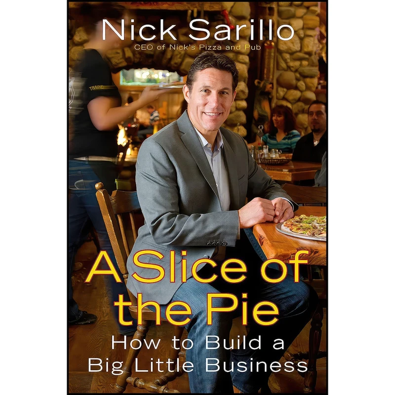 کتاب A Slice of the Pie اثر Nick Sarillo انتشارات Portfolio