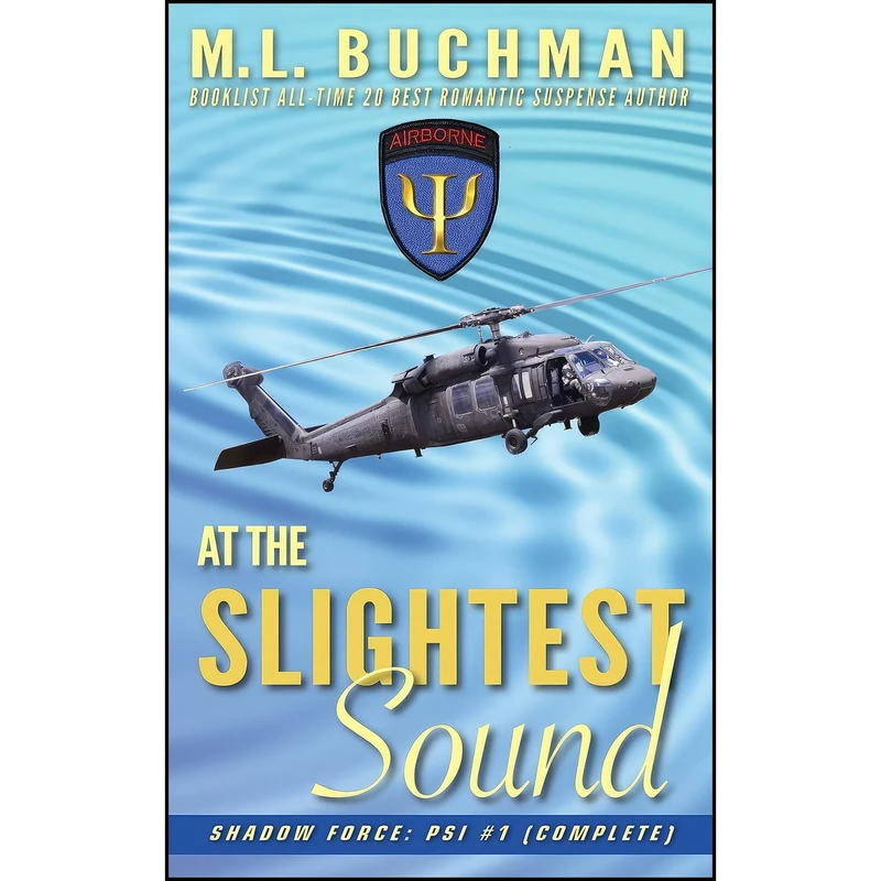 کتاب At the Slightest Sound اثر M. L. Buchman انتشارات تازه ها