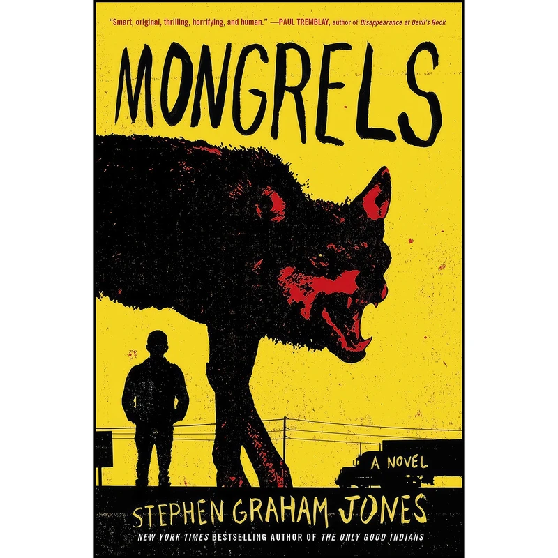 کتاب Mongrels اثر Stephen Graham Jones انتشارات William Morrow Paperbacks