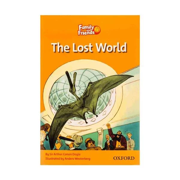 کتاب Family and Friends 4 The Lost World اثر Arthor Conan Doyle انتشارات OXFORD