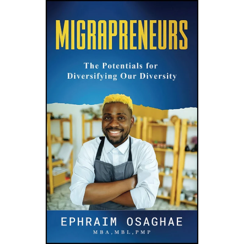 کتاب Migrapreneurs اثر Ephraim Osaghae انتشارات بله