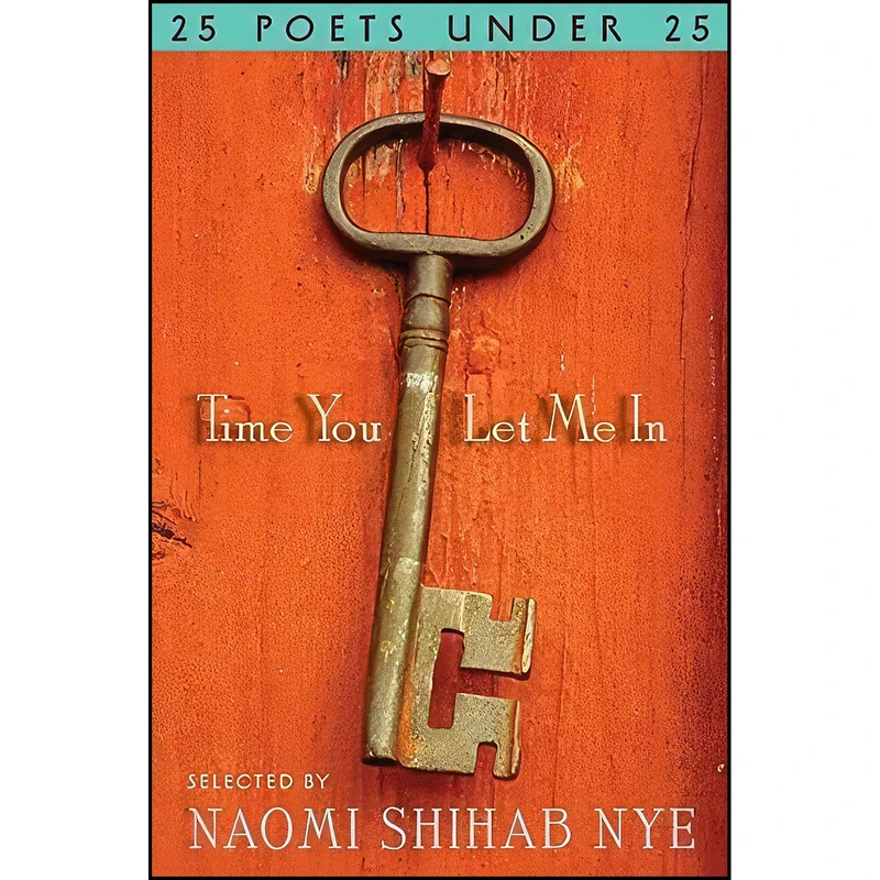کتاب Time You Let Me In اثر Naomi Shihab Nye انتشارات Greenwillow Books