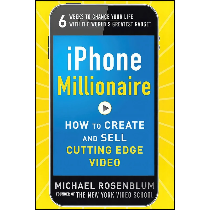 کتاب iPhone Millionaire اثر Michael Rosenblum انتشارات McGraw Hill