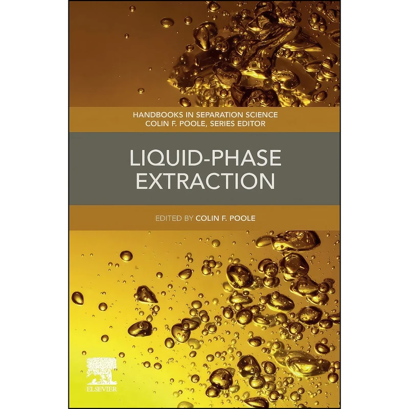 کتاب Liquid-Phase Extraction  اثر Colin F. Poole انتشارات Elsevier