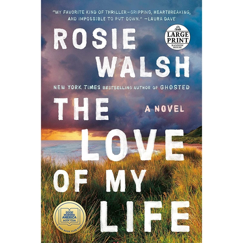 کتاب The Love of My Life اثر Rosie Walsh انتشارات Random House