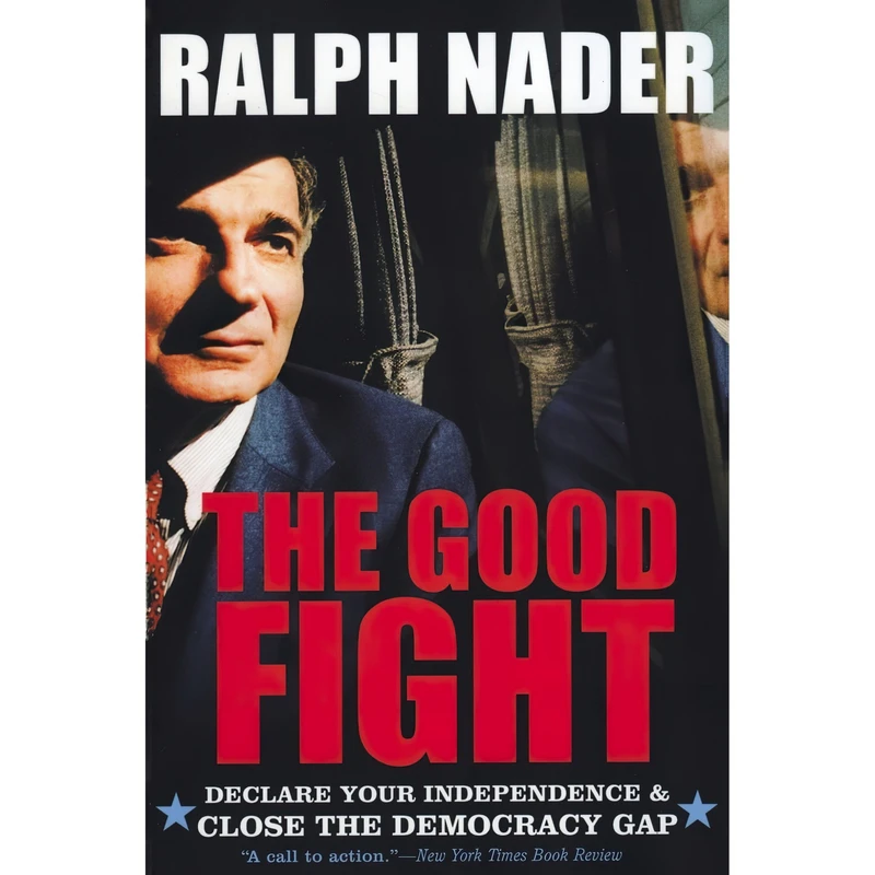 کتاب The Good Fight اثر Ralph Nader انتشارات تازه‌ها