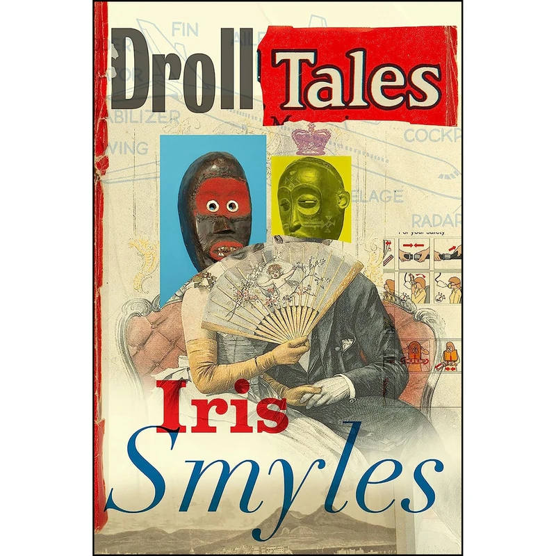 کتاب Droll Tales اثر Iris Smyles انتشارات Turtle Point Press