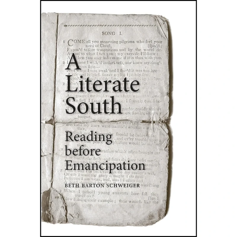 کتاب A Literate South اثر Beth Barton Schweiger انتشارات Yale University Press