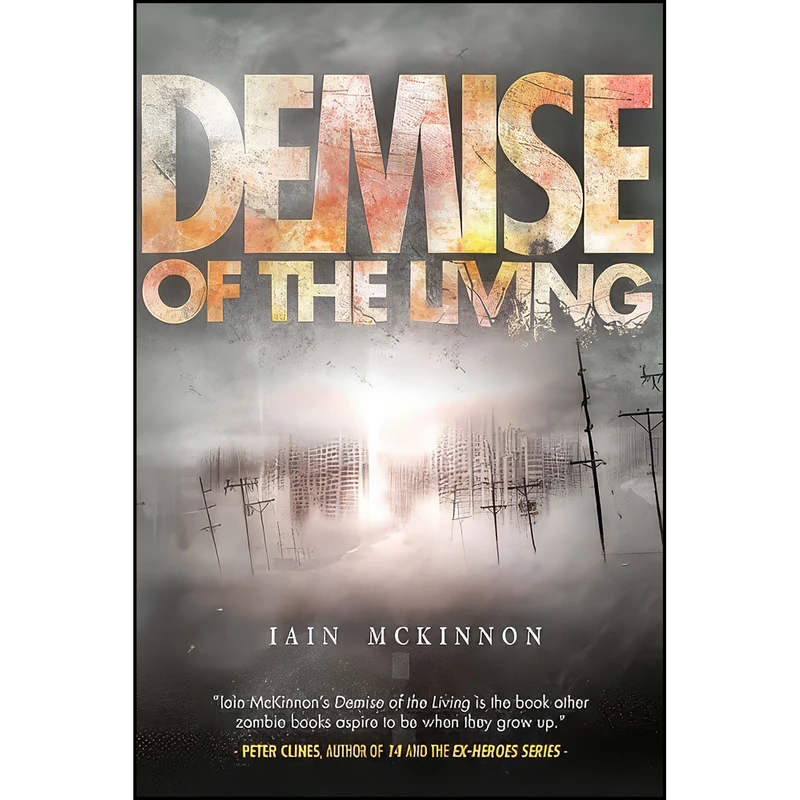 کتاب Demise of the Living  اثر Iain McKinnon انتشارات تازه ها