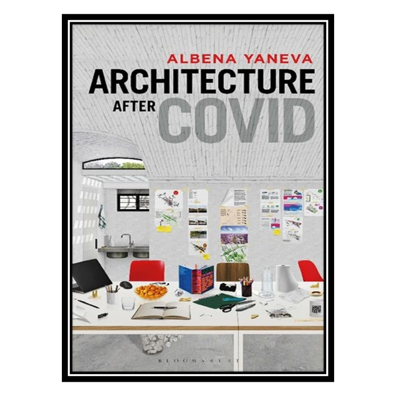 کتاب Architecture after COVID اثر Albena Yaneva انتشارات مؤلفین طلایی