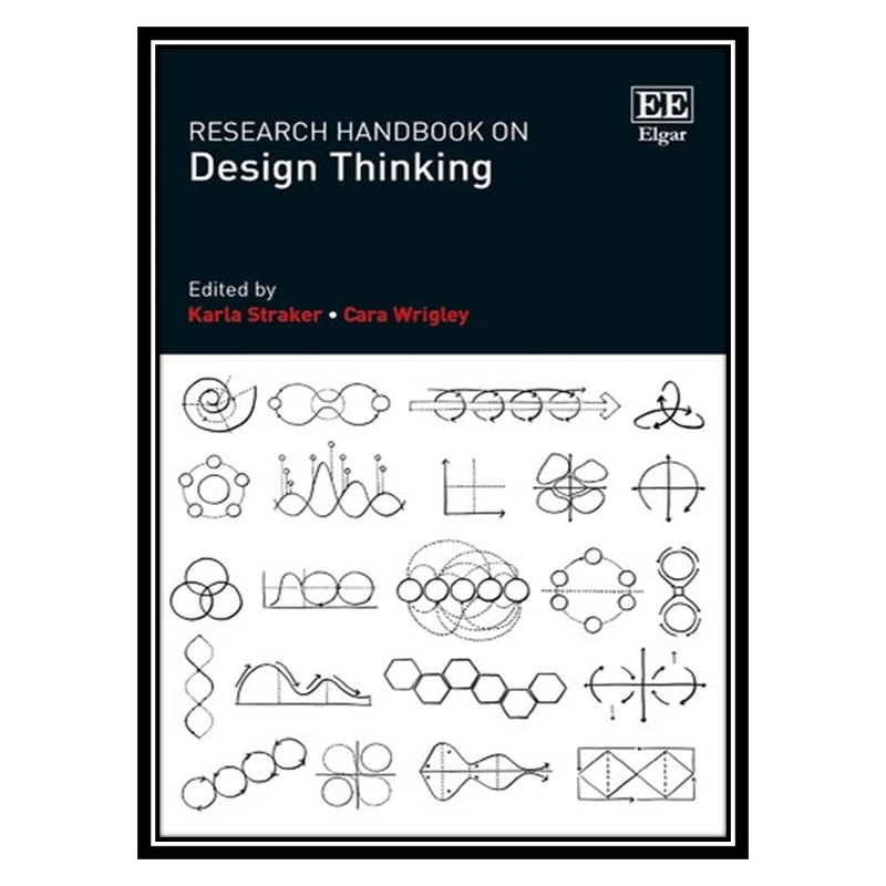 کتاب Research Handbook on Design Thinking اثر Karla Straker AND Cara Wrigley انتشارات مؤلفین طلایی