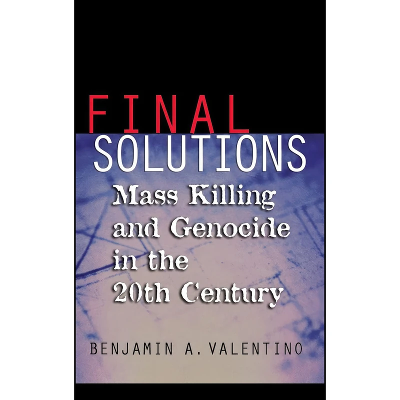 کتاب Final Solutions اثر Benjamin A. Valentino انتشارات Cornell University Press