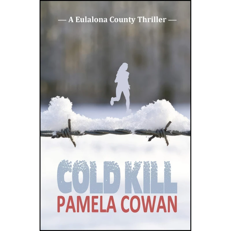 کتاب Cold Kill اثر Pamela Cowan انتشارات تازه ها
