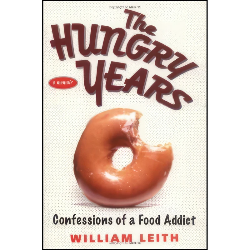 کتاب The Hungry Years اثر William Leith انتشارات Gotham