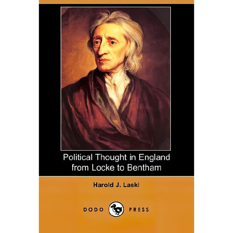کتاب Political Thought in England from Locke to Bentham اثر Harold Joseph Laski انتشارات Dodo Press