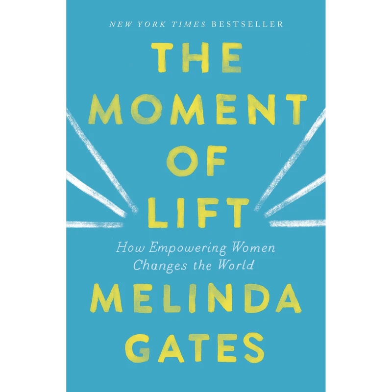 کتاب The Moment of Lift اثر Melinda Gates انتشارات Macmillan Publishers
