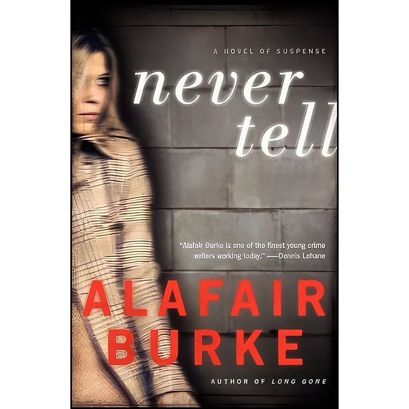 کتاب Never Tell اثر Alafair Burke انتشارات Harper