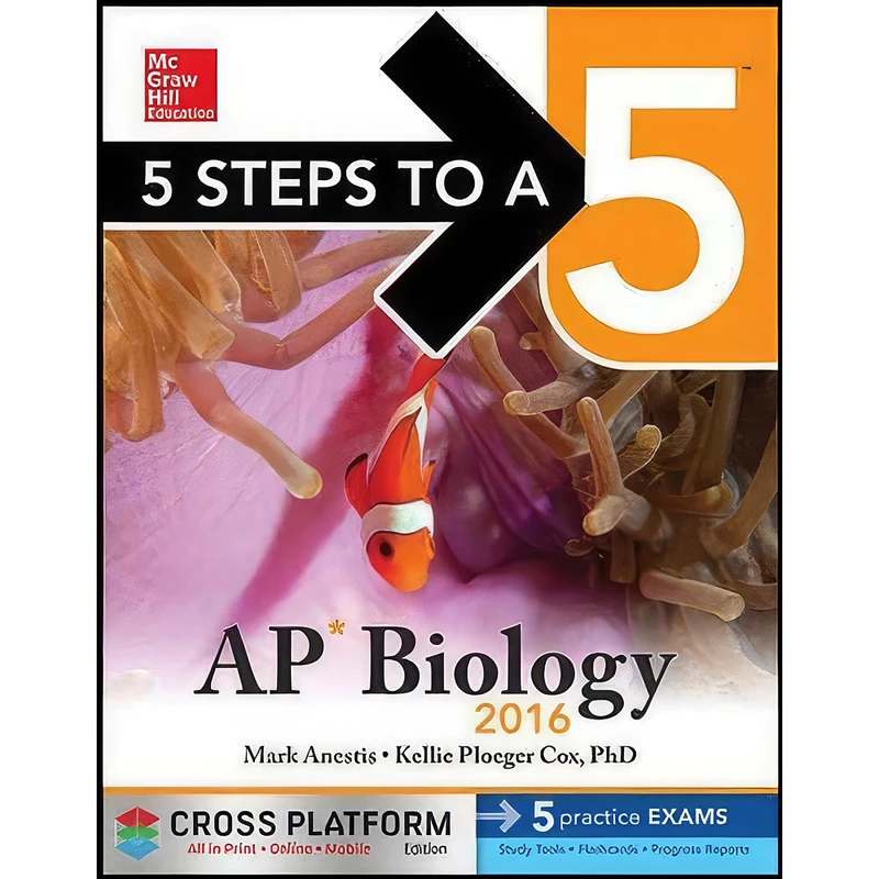 کتاب 5 Steps to a 5 AP Biology 2016, Cross-Platform Edition اثر Mark Anestis and Kellie Ploeger Cox انتشارات McGraw-Hill Education
