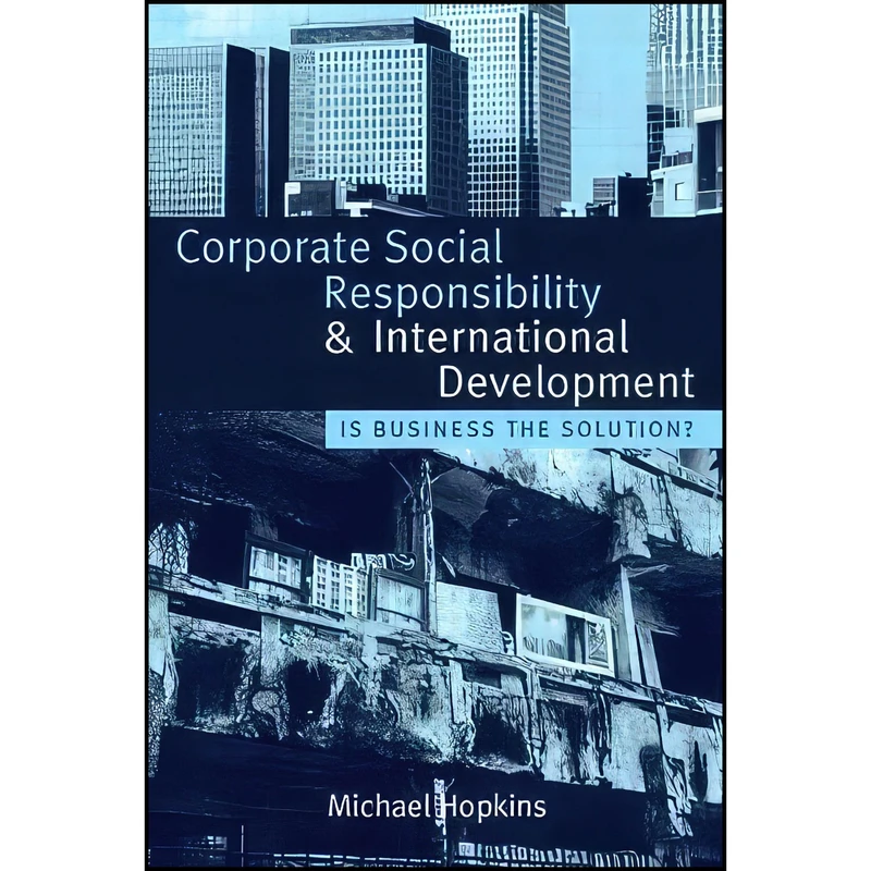 کتاب Corporate Social Responsibility and International Development اثر Michael J. D. Hopkins انتشارات بله