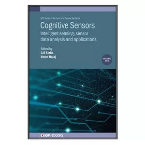  کتاب Cognitive Sensors, Volume 1 اثر	Varun Bajaj and G. R. Sinha  انتشارات مؤلفين طلايي