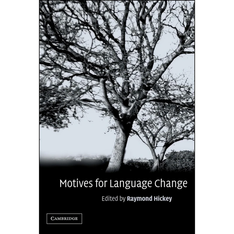 کتاب Motives for Language Change اثر Raymond Hickey انتشارات Cambridge University Press