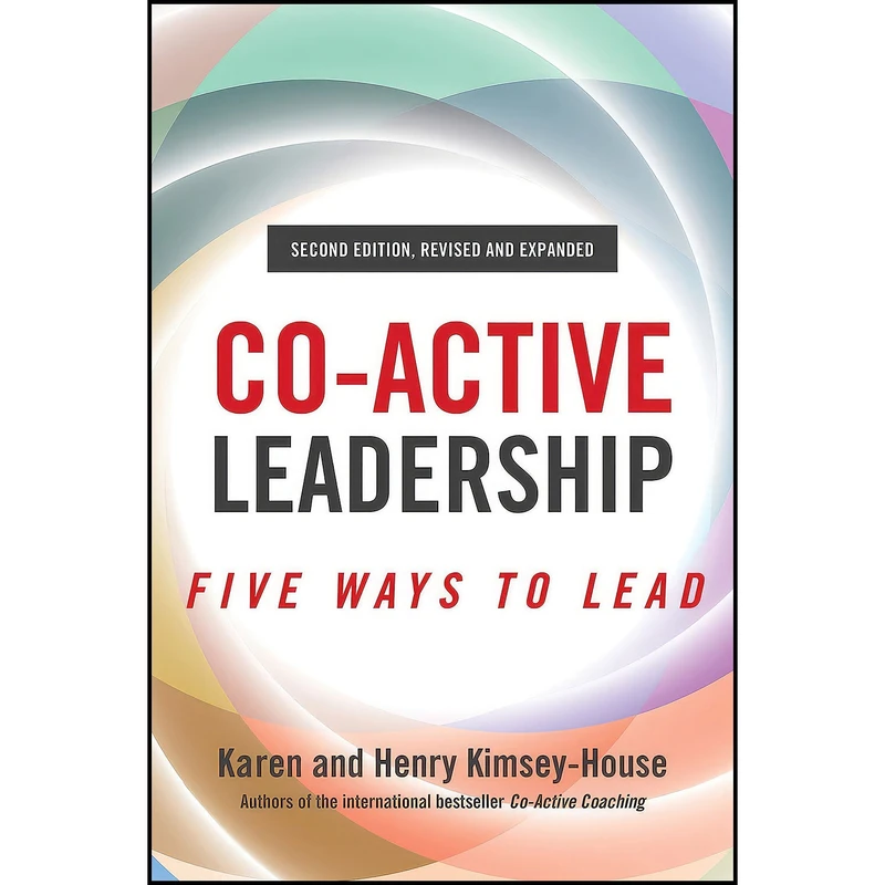 کتاب Co-Active Leadership, Second Edition اثر جمعي از نويسندگان انتشارات Berrett-Koehler Publishers
