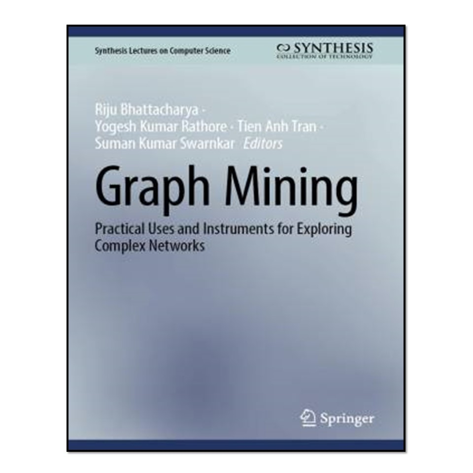کتاب Graph Mining اثر جمعی از نویسندگان انتشارات آوای مؤلف