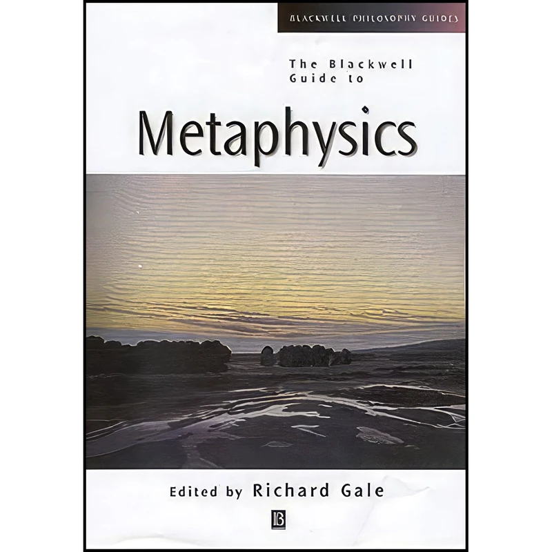 کتاب The Blackwell Guide to Metaphysics  اثر Richard M. Gale انتشارات Wiley-Blackwell