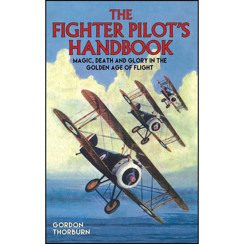 کتاب The Fighter Pilot's Handbook اثر Gordon Thorburn انتشارات Metro Books