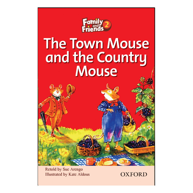 کتاب The Town Mouse and the Country Mouse اثر Sue Arengo انتشارات OXFORD