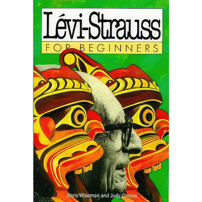 کتاب Introducing Levi-Strauss اثر Richard Appignanesi and Boris Wiseman انتشارات Icon,Totem Books