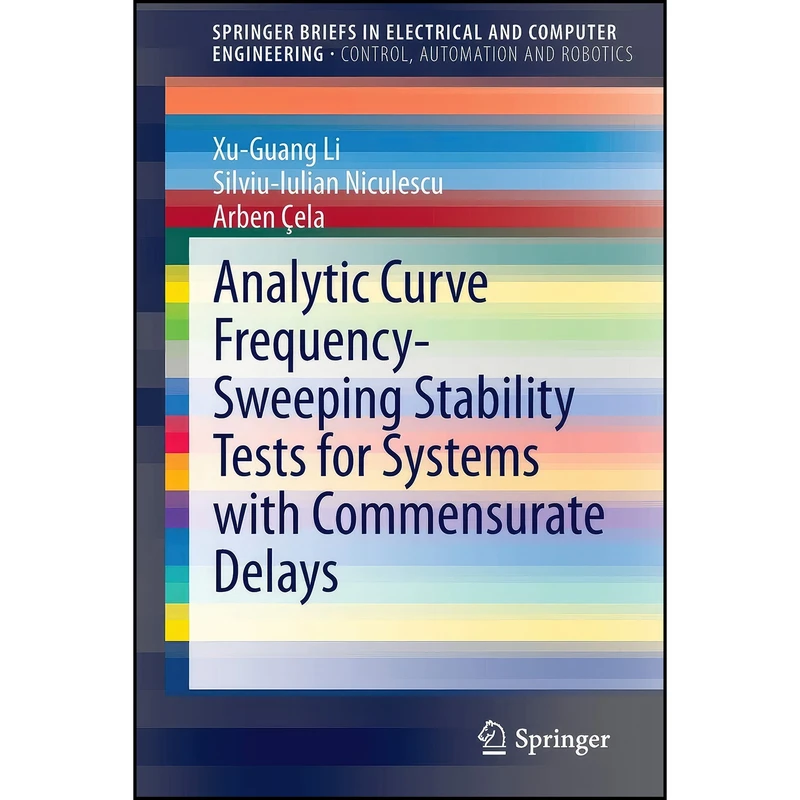 کتاب Analytic Curve Frequency-Sweeping Stability Tests for Systems with Commensurate Delays  اثر جمعي از نويسندگان انتشارات Springer