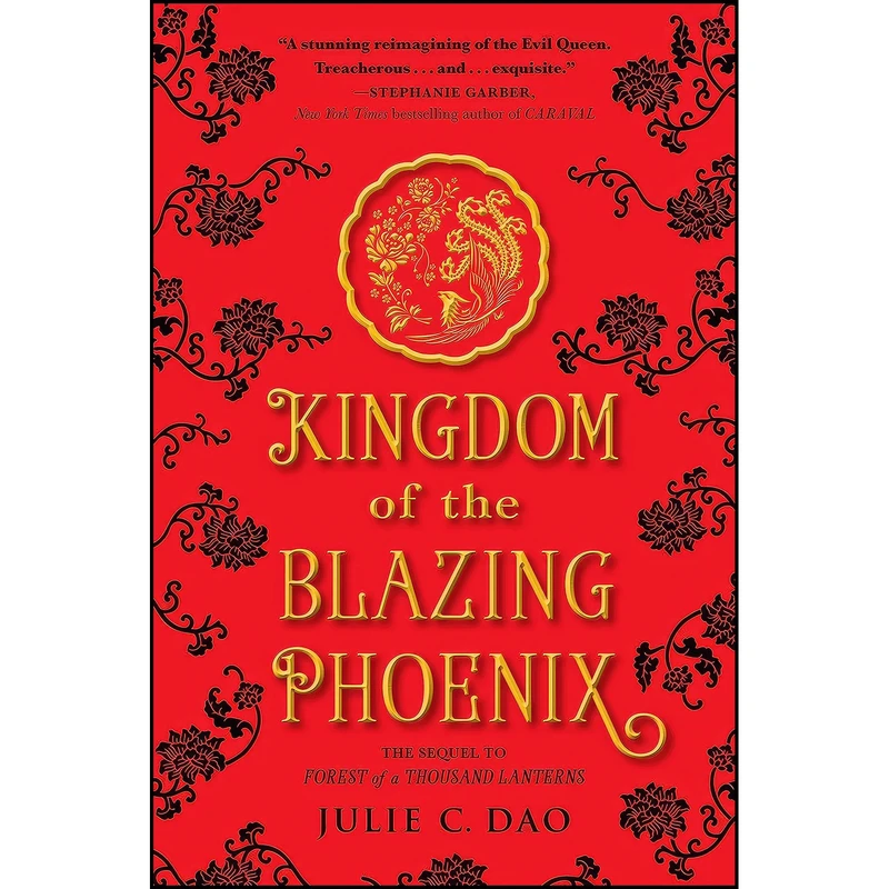 کتاب Kingdom of the Blazing Phoenix  اثر Julie C. Dao انتشارات Philomel Books