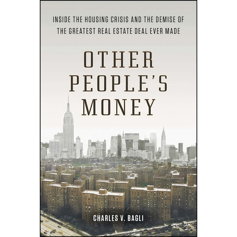 کتاب Other Peoples Money اثر Charles V. Bagli انتشارات Plume