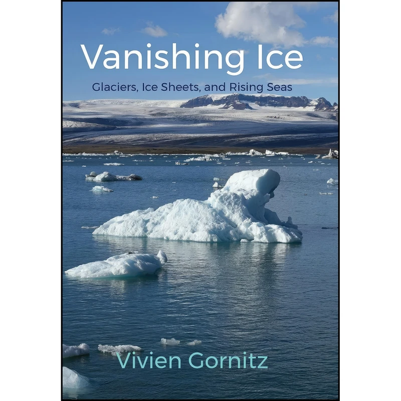 کتاب Vanishing Ice اثر Vivien Gornitz انتشارات Columbia University Press
