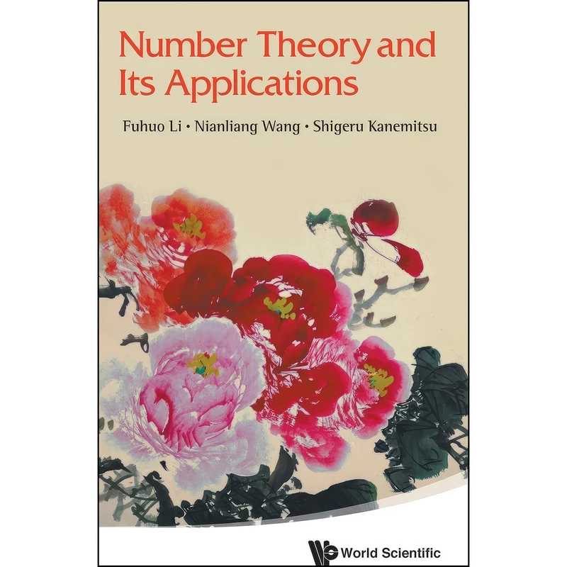 کتاب Number Theory and Its Applications اثر جمعي از نويسندگان انتشارات World Scientific Publishing Company