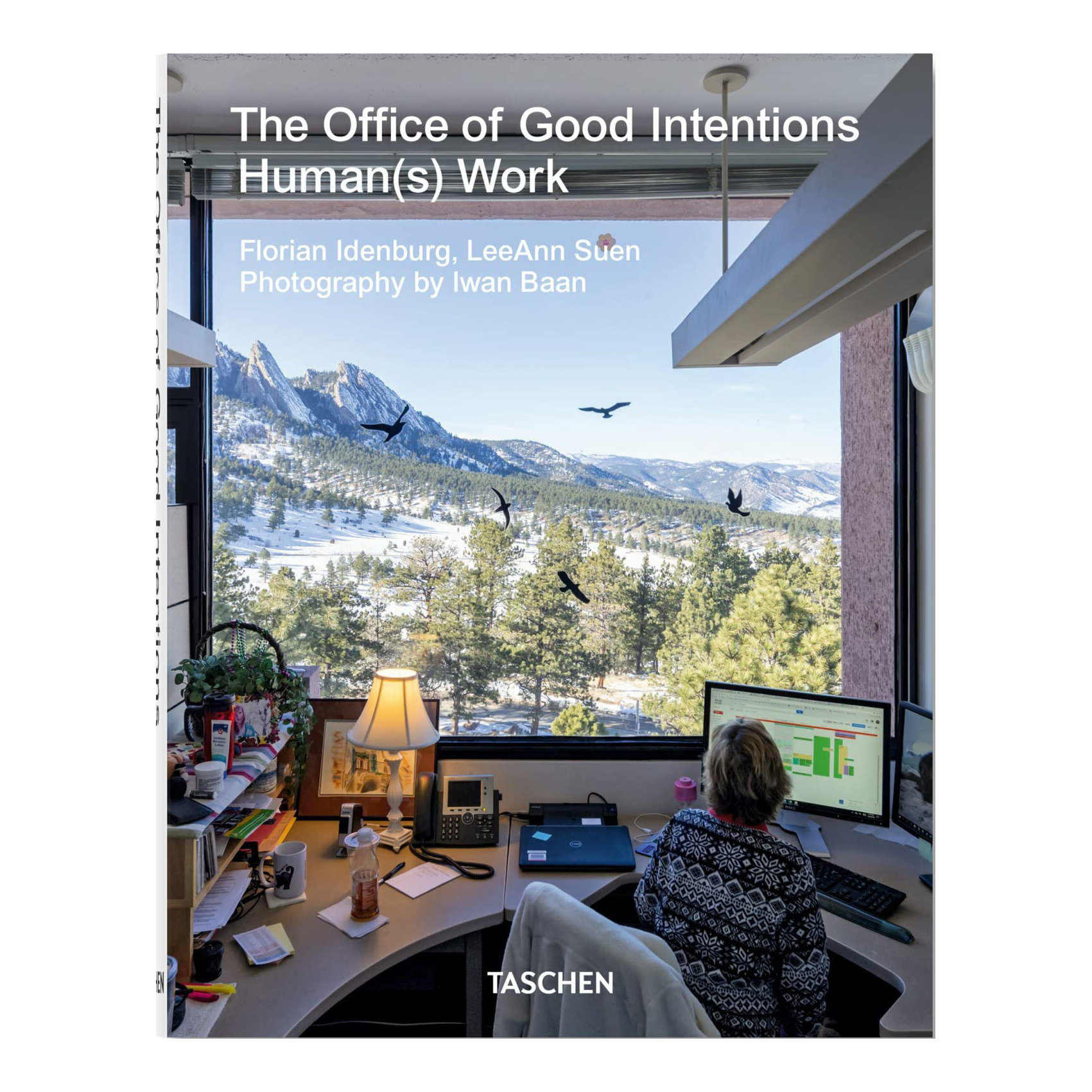 کتاب The Office of Good Intentions. Humans Work اثر  Florian Idenburg انتشارات تاشن